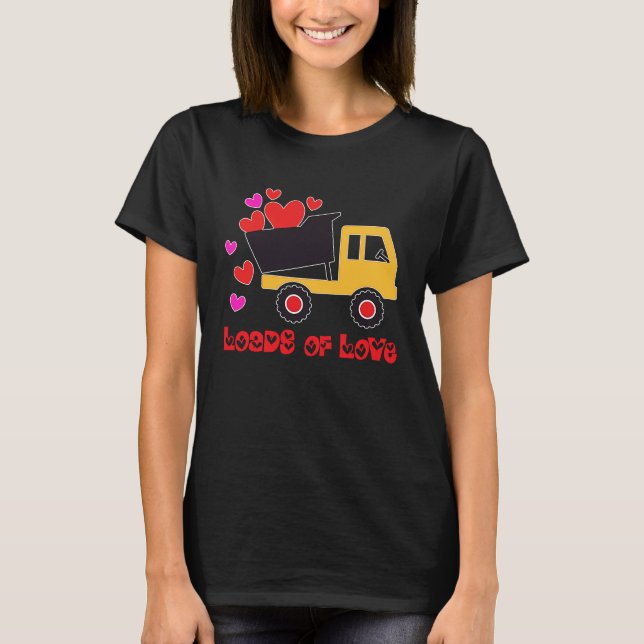 Loads Of Love Valentines Day Cute V Day Cute Truck T-Shirt (Front)