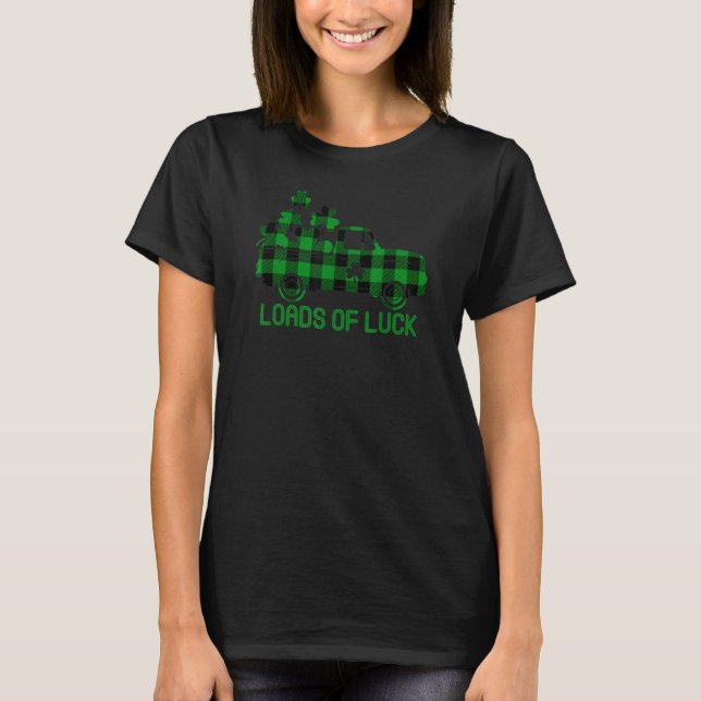 Loads Of Luck Green Buffalo Plaid Truck Shamrock P T-Shirt (Front)