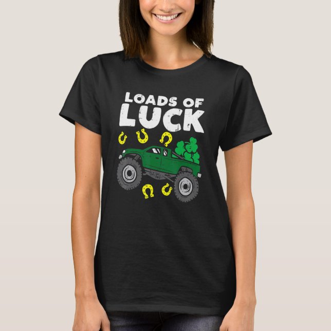 Loads Of Luck Monster Truck Shamrock St Patricks D T-Shirt (Front)