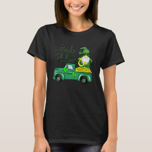 Loads Of Luck Truck Gnome St Patrick S Day Shamroc T-Shirt
