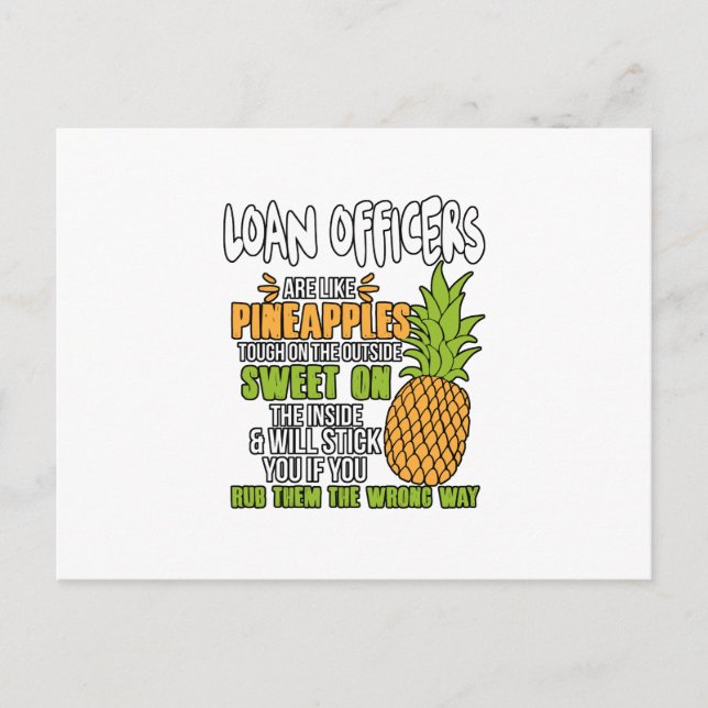 Loan Officers Are Like Pineapples. Announcement Postcard (Front)