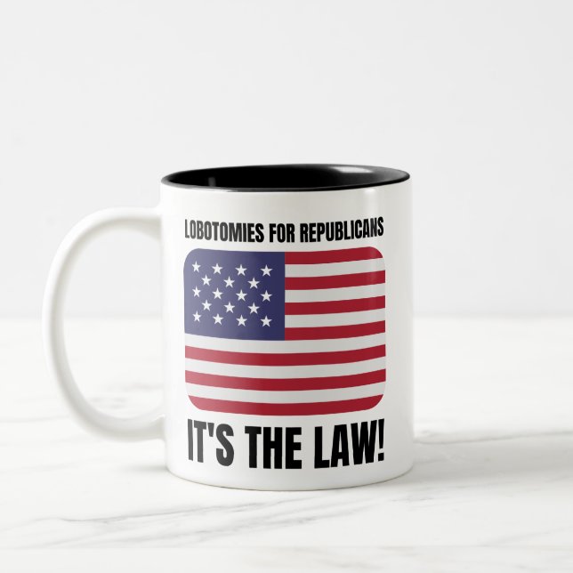Lobotomies for Republicans Two-Tone Coffee Mug (Left)