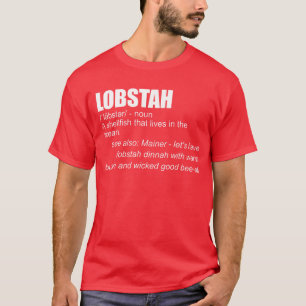 Lobstah Definition Funny Lobster Mainer Lobstah T-Shirt