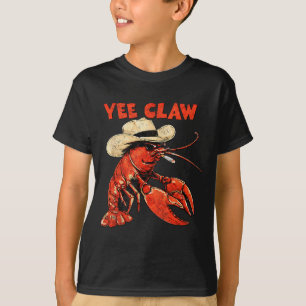 Lobster Cowboy Trendy Yee Claw Funny Lobster T-Shirt