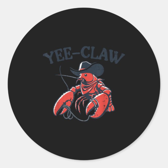 Lobster Crayfish Yee Claw Funny Crawfish Pun Men W Classic Round Sticker (Front)
