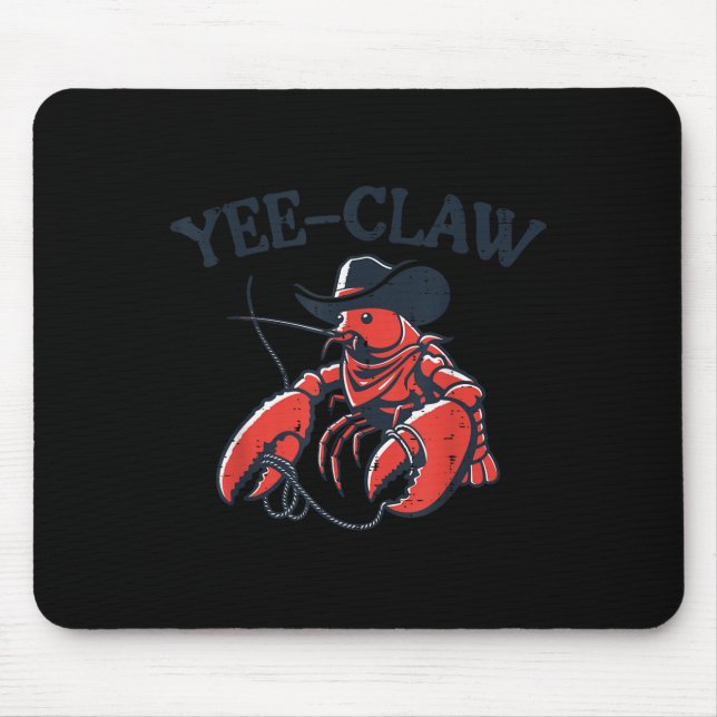 Lobster Crayfish Yee Claw Funny Crawfish Pun Men W Mouse Mat (Front)