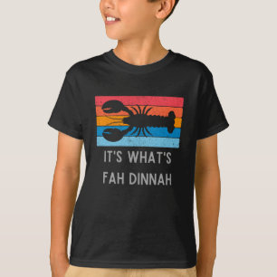 Lobster It's What's Fah Dinnah Funny Kid's T-Shirt