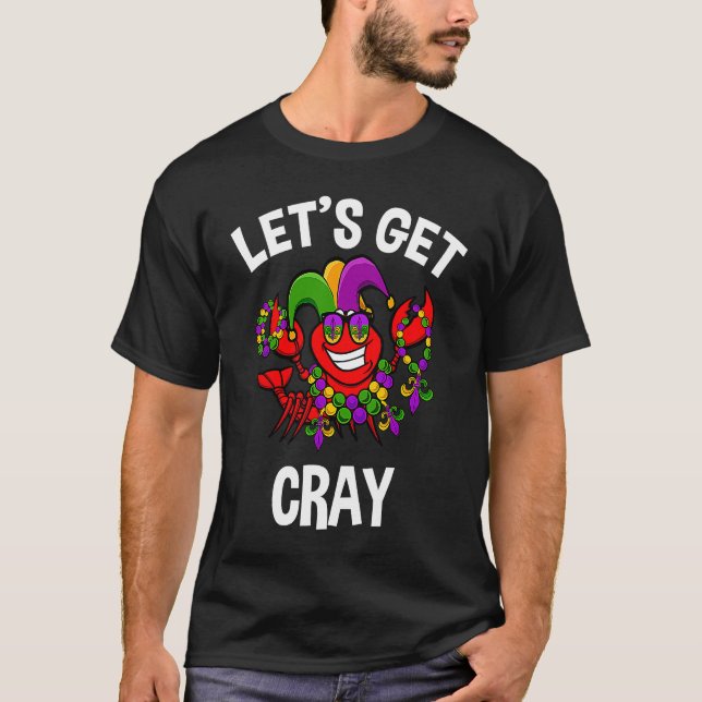Lobster Mardi Gras Crawfish  Let's Get Cray Jester T-Shirt (Front)