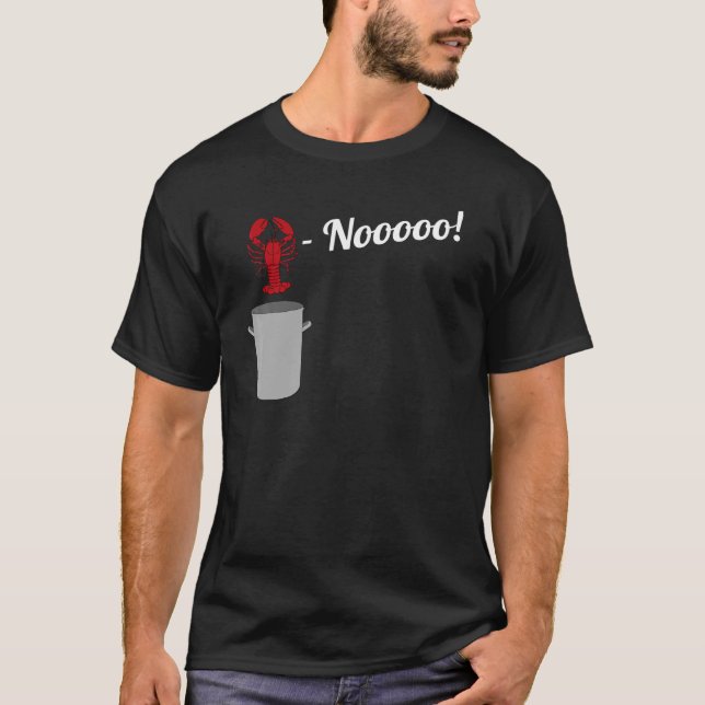 Lobster Pot Noooo No T-Shirt (Front)