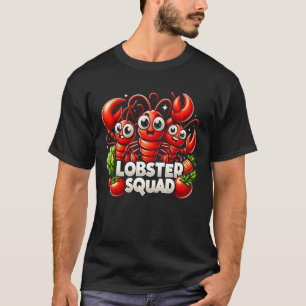 Lobster Squad Cute Claws Fresh Veggies Sea Food Lo T-Shirt
