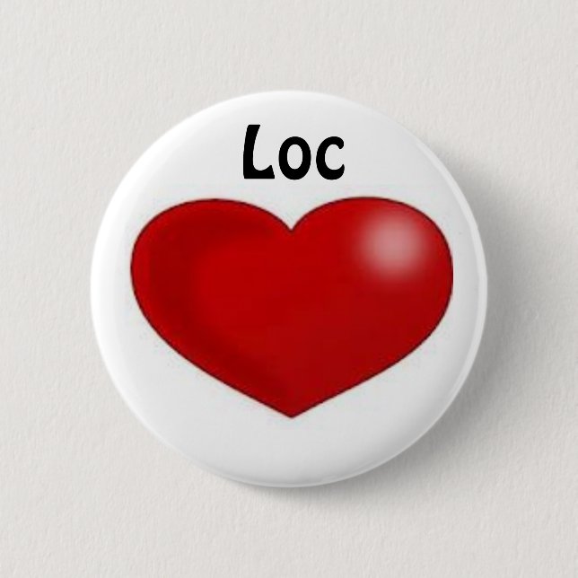 Loc Love 6 Cm Round Badge (Front)