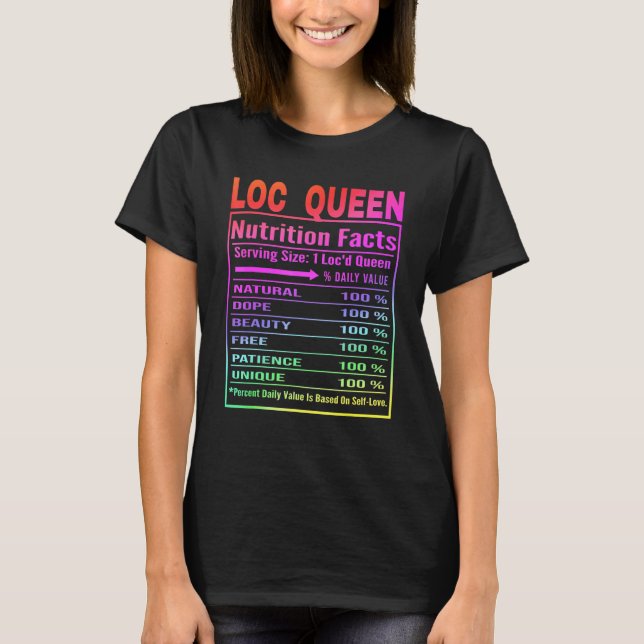 Loc Queen Nutrition Facts Locd Queen Locd Life T-Shirt (Front)