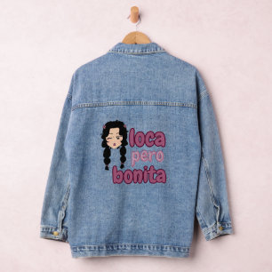 Loca Pero Bonita Denim Jacket