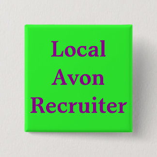 Local Avon Recruiter 15 Cm Square Badge