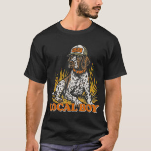 Local Boy Gsp German Shorthaired Pointer Hunting D T-Shirt