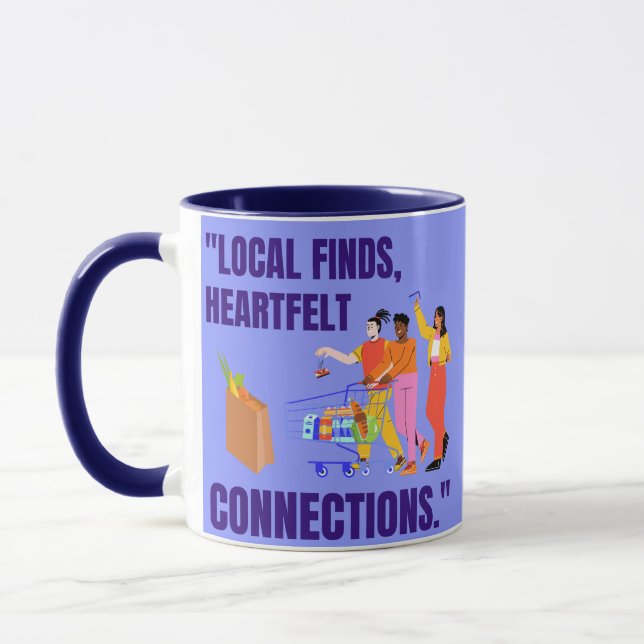 local business quote , buy local mug (Left)