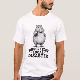 Local Disaster Capybara T-Shirt