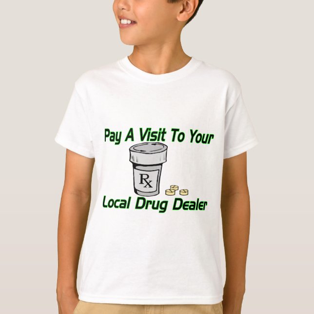 Local Drug Dealer T-Shirt (Front)