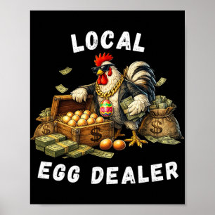 Local Egg Dealer Funny Easter Chicken Humour Cute  Poster