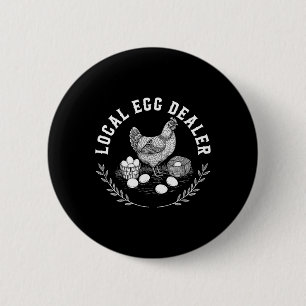 Local Egg Dealer Retro Chicken Egg Funny Farmer Ea 6 Cm Round Badge