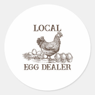 Local Egg Dealer Retro Chicken Funny Farmer Easter Classic Round Sticker