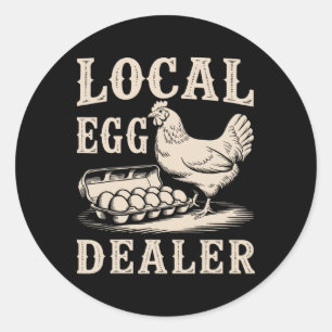 Local Egg Dealer Retro Chicken Funny Farmer Easter Classic Round Sticker