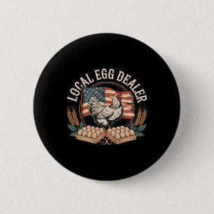 Local Egg Dealer Roster Easter Funny Chicken Farme 6 Cm Round Badge