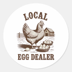Local Egg Dealer Roster Easter Funny Chicken Farme Classic Round Sticker