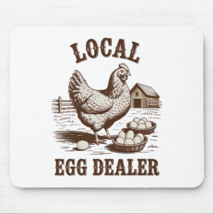 Local Egg Dealer Roster Easter Funny Chicken Farme Mouse Mat