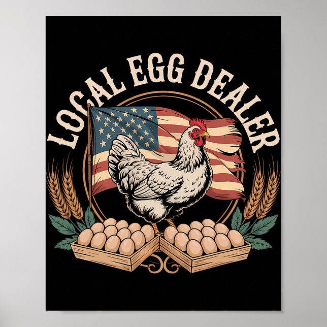 Local Egg Dealer Roster Easter Funny Chicken Farme Poster (Front)
