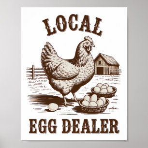 Local Egg Dealer Roster Easter Funny Chicken Farme Poster