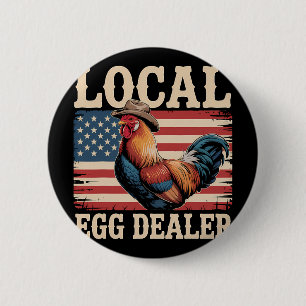 Local Egg Dealer Roster Farmer Funny Chicken Easte 6 Cm Round Badge