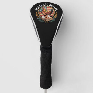 Local Egg Dealer Roster Funny Chicken Farmer Golf Head Cover