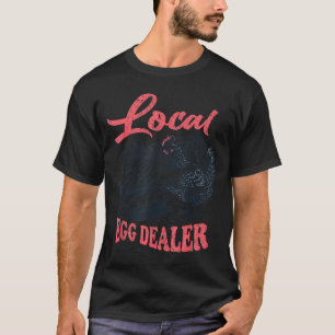 Local Egg Er Retro Chicken Funny Farmer Easter Adu T-Shirt