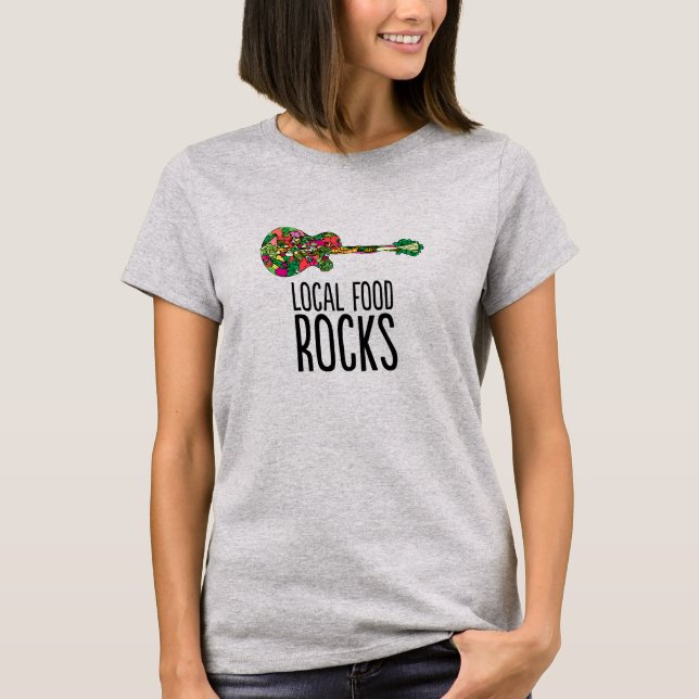 Local Food Rocks T-Shirt (Front)