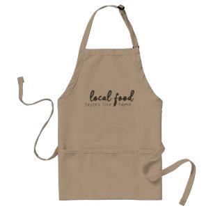 Local Food Tastes Like Home Script Apron