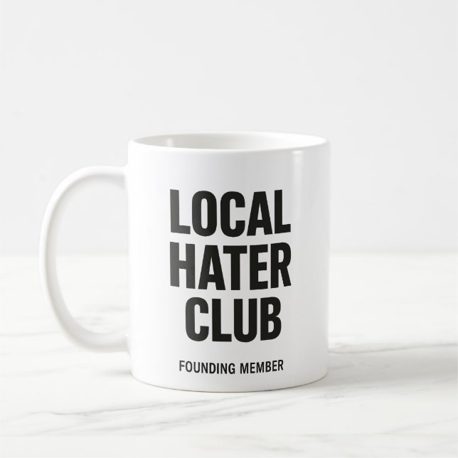 Local Hater Club Mug – Founding Member (Left)