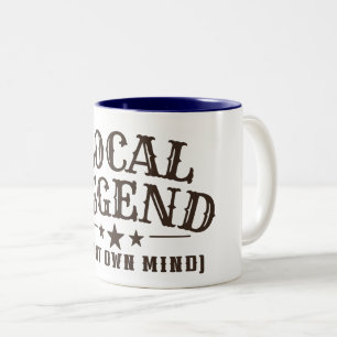 Local Legend (In My Own Mind) Western Graphic Two-Tone Coffee Mug