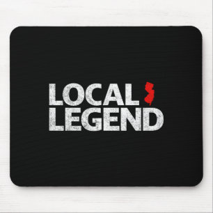 Local New Jersey Legend - Funny Sarcastic New Jers Mouse Mat