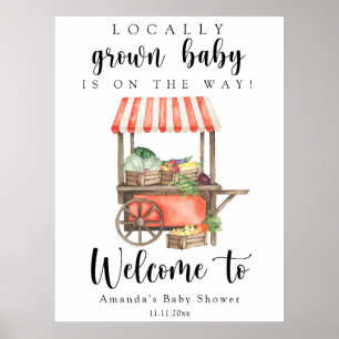 Locally Grown Baby - Welcome baby shower Poster