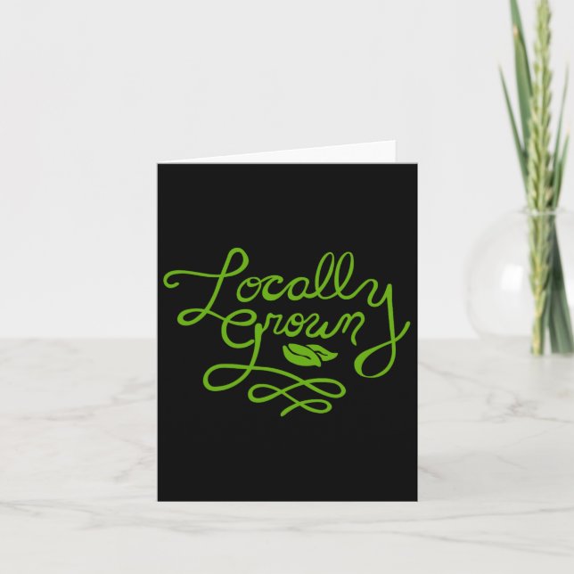 Locally Grown Earth Day  Card (Front)