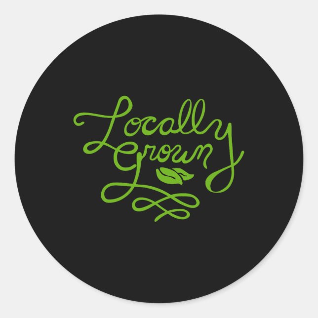Locally Grown Earth Day  Classic Round Sticker (Front)