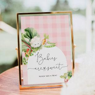 Locally grown pink baby Babies are sweet Poster