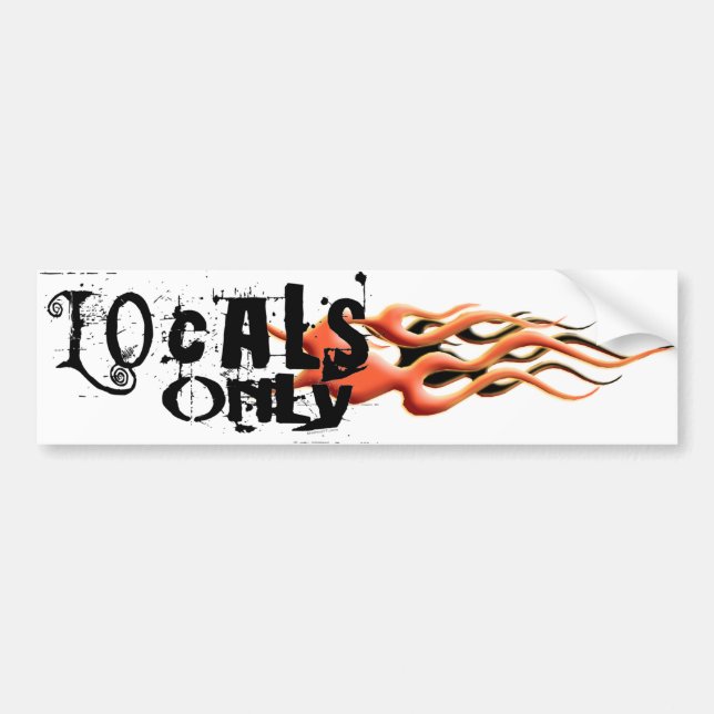 Locals Only 1 Bumper Sticker (Front)