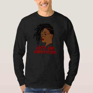 Loc'd And Unbothered Nerd Glasses Locs T-Shirt
