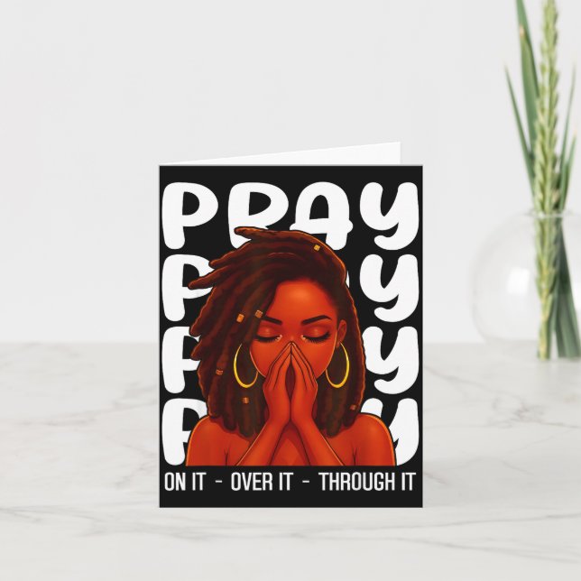 Loc'd Black Woman Pray On It Throught It Over It C Card (Front)
