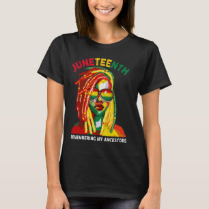 Loc'd Black Women Art Remebering My Ancestors June T-Shirt