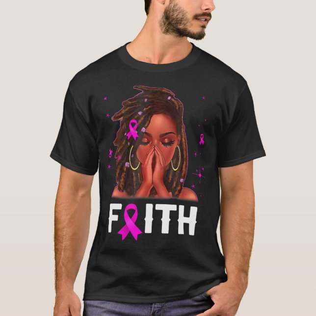 Loc'd Hair Black Woman Faith Breast Cancer T-Shirt (Front)