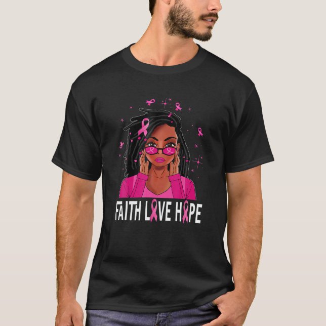 Loc'd Hair Black Woman Faith Love Hope African Bre T-Shirt (Front)