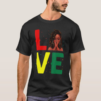 Loc'd Hair Black Women African American Black Hist T-Shirt